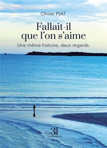 Fallait-il que l'on s'aime