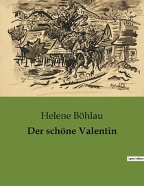 Der schone Valentin : Ein junger Mann zwischen Tradition und Moderne