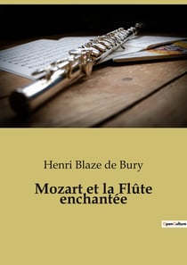 Mozart et la Flûte enchantée : Une quête initiatique au coeur de la magie musicale
