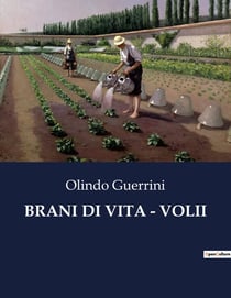 BRANI DI VITA - VOLII : Un mosaico di emozioni nell'Italia del XIX secolo