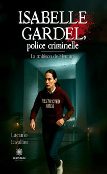 Isabelle Gardel, police criminelle - La trahison de Mercure