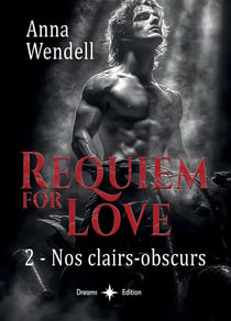 Requiem for Love - Nos clairs-obscurs
