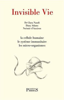 Invisible vie