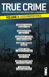 True crime - tome 1 les prototypes - vol01