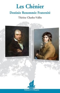 Les Chenier : destinée renommée fraternité