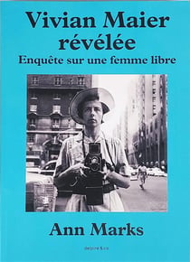 Vivian Maier révélée : l'histoire cachée de la nurse photographe