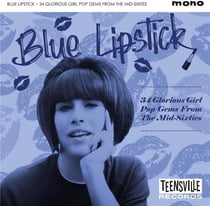 Blue lipstick (34 glorious girl pop gems from the mid-sixties)
