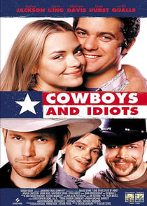 Cowboys and Idiots