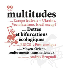 Revue Multitudes n.99 : Été 2025