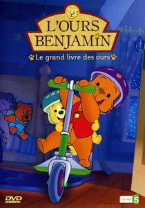 L'Ours Benjamin - Le grand livre des ours