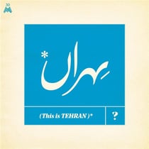 This Is Tehran?