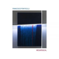 Megapascal - Francesco Ponticelli