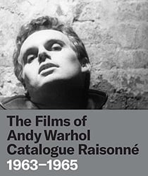 The films of andy warhol : catalogue raisonné
