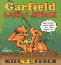 GARFIELD LARD OF THE JUNGLE - HIS 52ND BOOK