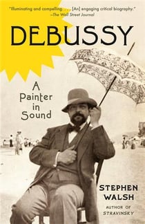 Debussy a painter in sound