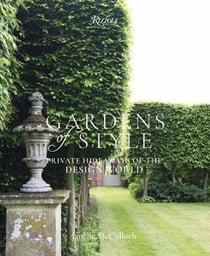 Gardens of style - private hideaways of the design world