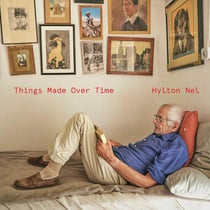 Hylton Nel : Things made over time
