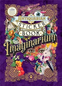 The antiquarian sticker book : imaginarium