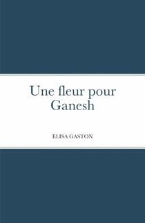 Une fleur pour Ganesh