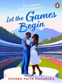 Let the Games Begin : One sizzling hot Greek summer. Two winners. The biggest competition in the world.