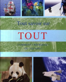 Tout savoir sur tout