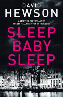 SLEEP BABY SLEEP - DETECTIVE PIETER VOS 4