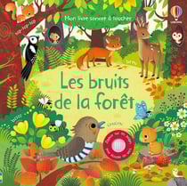 Mon livre sonore à toucher : les bruits de la forêt