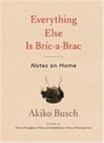 Everything else is bric-a-brac