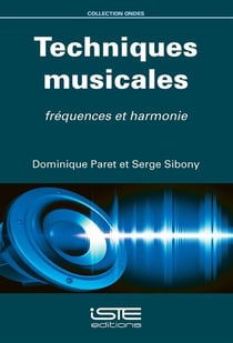 Techniques musicales - fréquences et harmonie