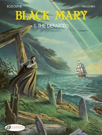 Black Mary Tome 1 : The Departed