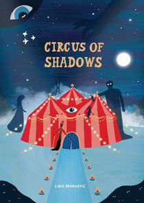 Circus of shadows
