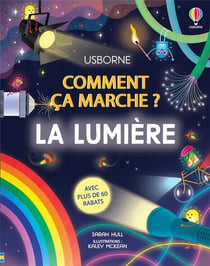 Comment ça marche ? : La lumière