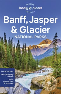 National parks : Banff, Jasper & Glacier (7e édition)