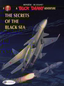 A Buck Danny adventure Tome 2 : the secrets of the Black Sea