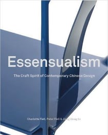 Essensualism : the craft spirit of contemporary chinese design