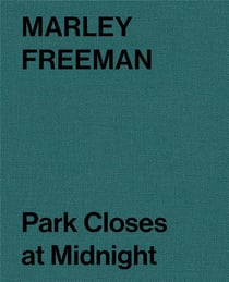 Marley freeman: park closes at midnight