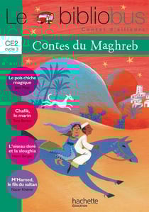 Le bibliobus Tome 30 : CE2 - contes du Maghreb - livre de l'élève