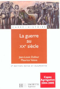 La guerre au xxe siecle (edition 2003)