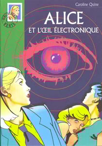 Alice et l'oeil électronique