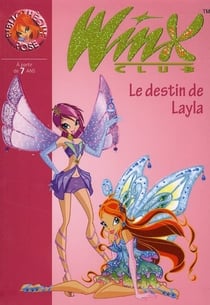 Winx club t.26 - le destin de layla