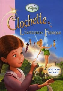 La Fée Clochette Tome 3 : la Fée Clochette et l'expédition féérique