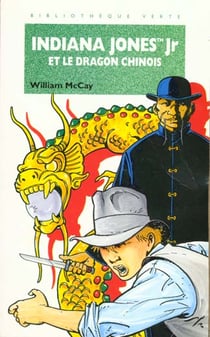 Indiana jones jr contre le dragon chinois