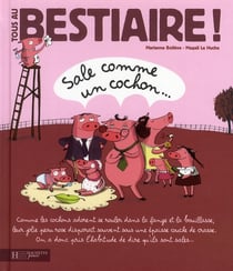 Tous au bestiaire t.5 - sale comme un cochon...