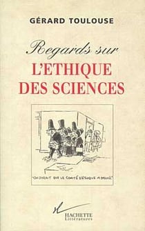 Regards sur l'éthique des sciences