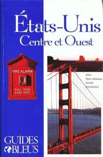 Guides bleus - etats-unis centre et ouest