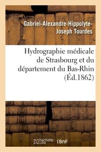 Hydrographie medicale de strasbourg et du departement du bas-rhin