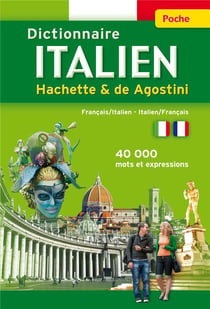 Dictionnaire hachette & de agostini poche - français-italien / italien-français