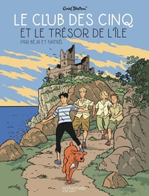 Le Club des Cinq Tome 1 : le Club des Cinq et le trésor de l'île