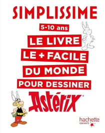 Simplissime : le livre le + facile du monde pour dessiner Astérix
