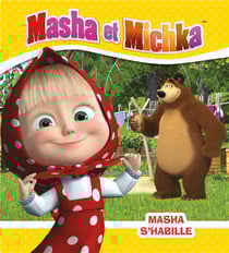 Masha et Michka : Masha s'habille
